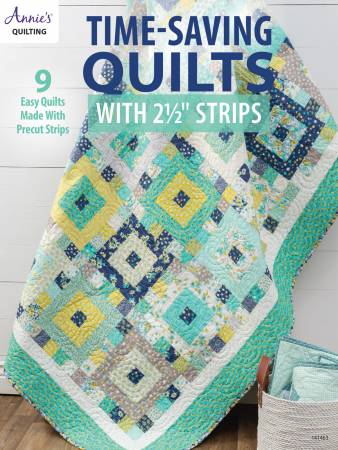 Time Saving Quilts with 2 1/2 inch Strips -- Annie's in Quilting (Copy)