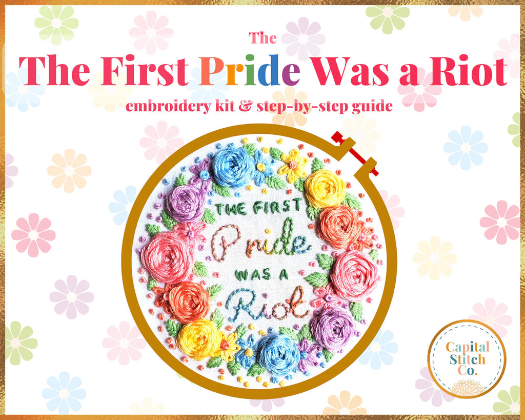 The First Pride Was A Riot Embroidery Kit -- Capital Stitch Co.
