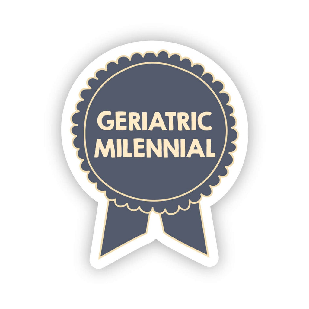 Geriatric Millennial Trophy Sticker | Fun Nostalgic Decal