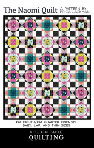 The Naomi Quilt Pattern -- Kitchen Table Quilting