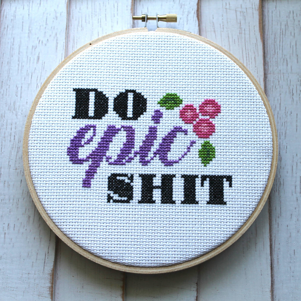 Do Epic Shit Cross Stitch Kit