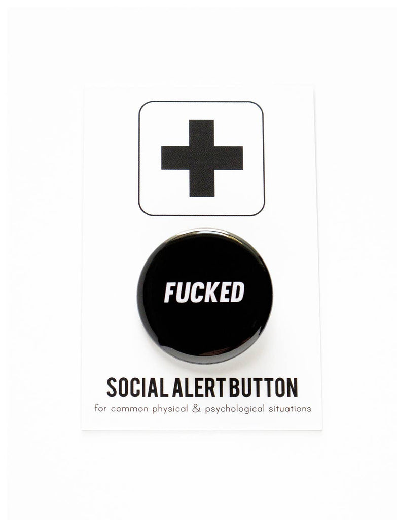 FUCKED pinback button