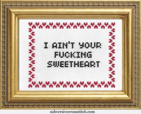I Ain't Your F*cking Sweetheart