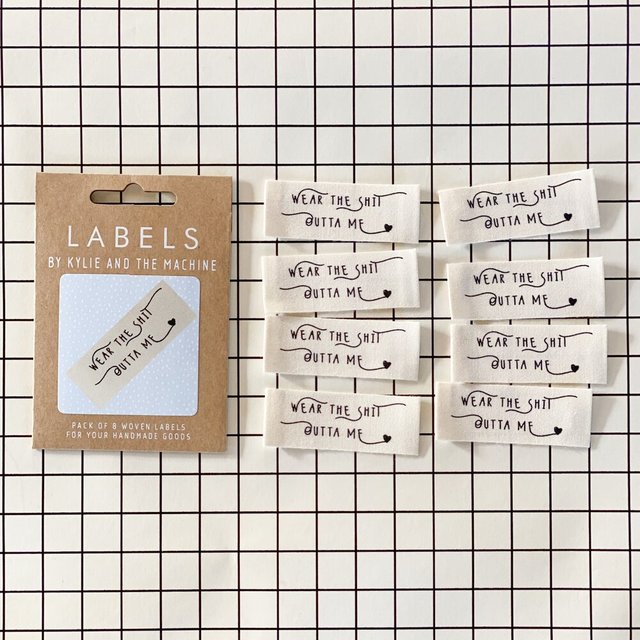 "Wear the Shit Outta Me" Woven Label by Kylie and the Machine