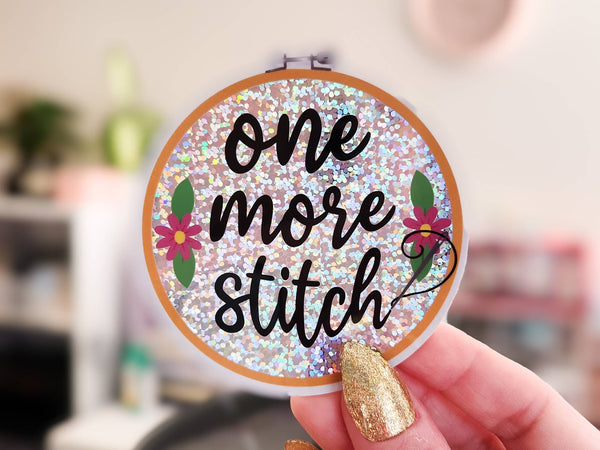 One More Stitch - Embroidery Holographic Sticker, 3 x 3.1 in