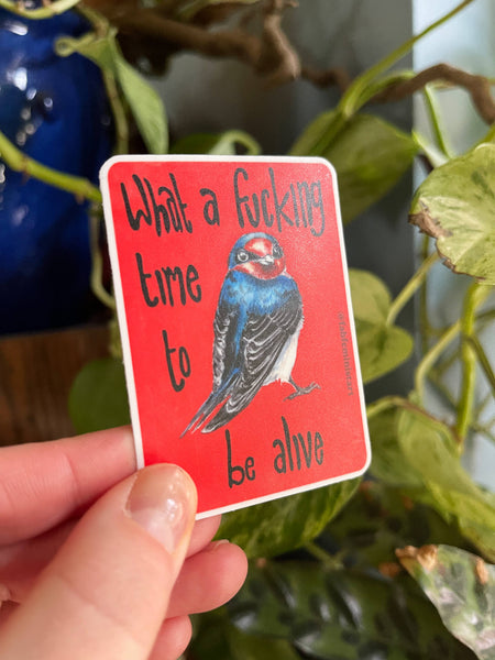 What a f*cking time to be alive: Feminist Sticker