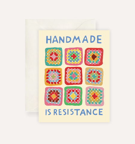 Handmade is Resistance Greeting Card 