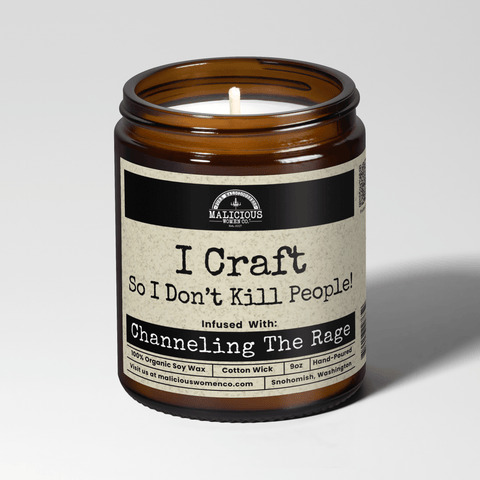 I Craft So I Don't Kill People 9oz Mental Health Candle Malicious Women Co