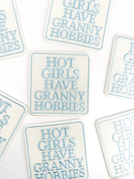 Hot Girls Have Granny Hobbies Patch – Embroidered Iron On