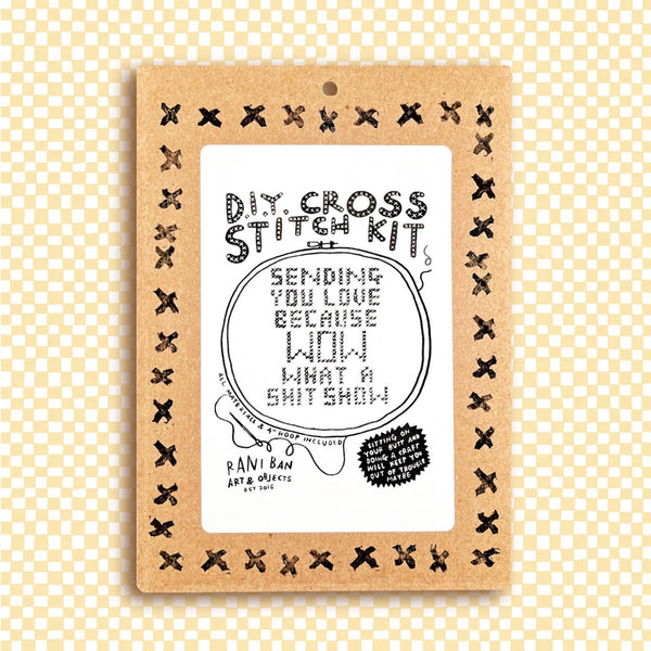 WHAT A SHIT SHOW~ Small DIY Cross Stitch Kit