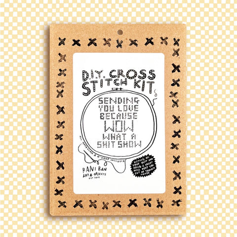WHAT A SHIT SHOW~ Small DIY Cross Stitch Kit