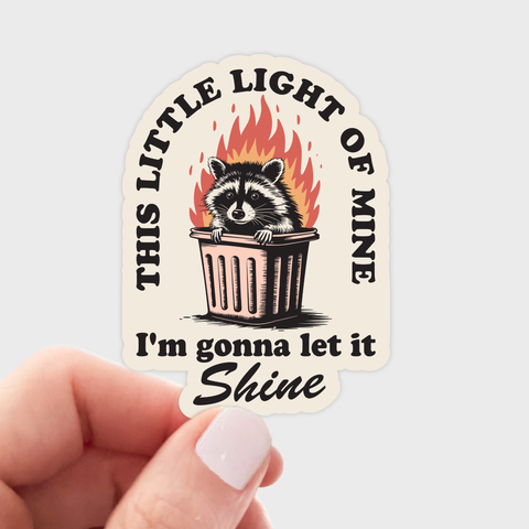 This Little Light of Mine I'm Gonna Let It Shine Sticker