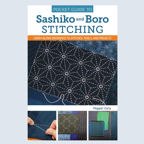 Pocket Guide to Sashiko & Boro Stitching- Carry Along Guide