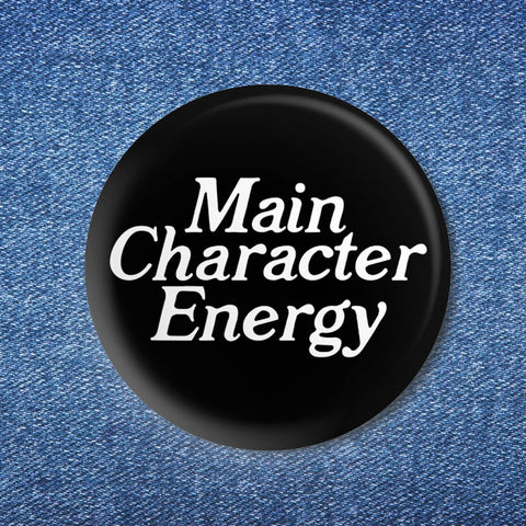 Main Character Energy Button