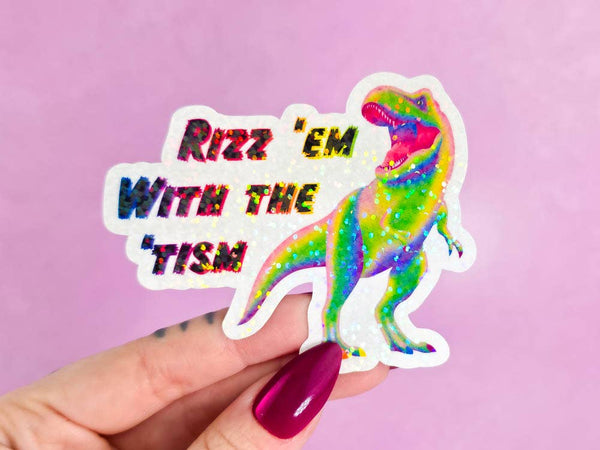 Rizz 'em with the 'tism, Autism Awareness Sticker
