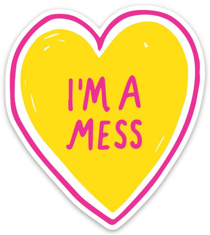 I'm a Mess Heart Die Cut Sticker