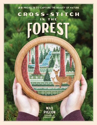 Cross-Stitch In The Forest: 25 Nature Beauty Projects