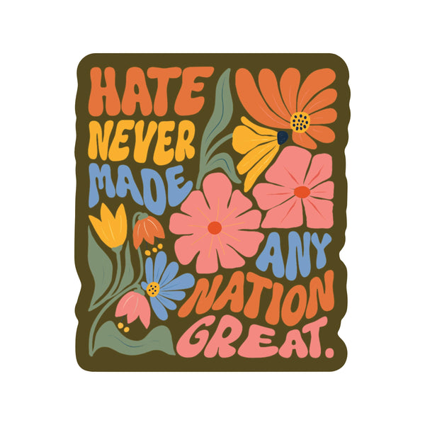 Hate Great Strength Hope Together High Quality Vinyl Sticker