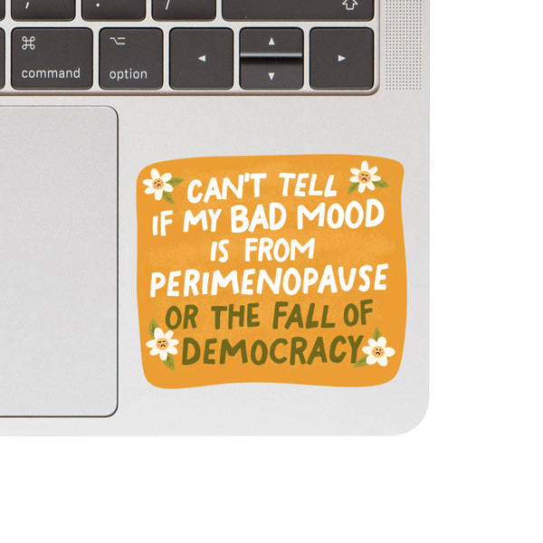 Women Politics Perimenopause High Quality Vinyl Sticker
