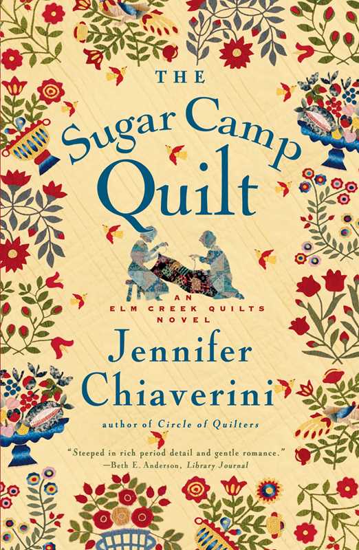 Sugar Camp Quilt by Jennifer   Chiaverini