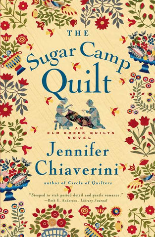 Sugar Camp Quilt by Jennifer   Chiaverini