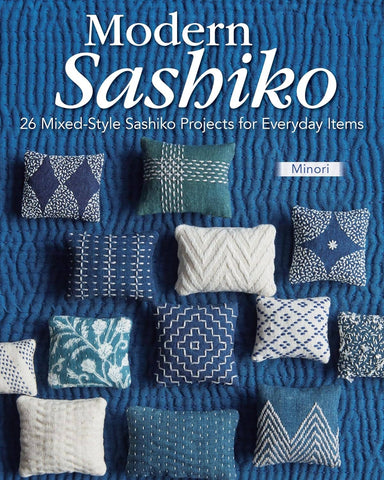 Modern Sashiko - 26 Mixed-Style Sashiko Projects