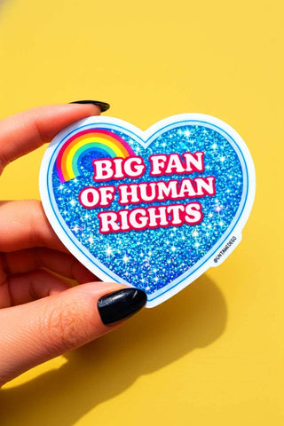 Big Fan Of Human Rights Holographic Glitter Sticker