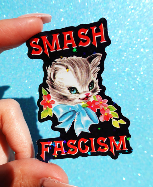 Smash Fascism Sticker – Vintage Cat Holographic Vinyl Sticker