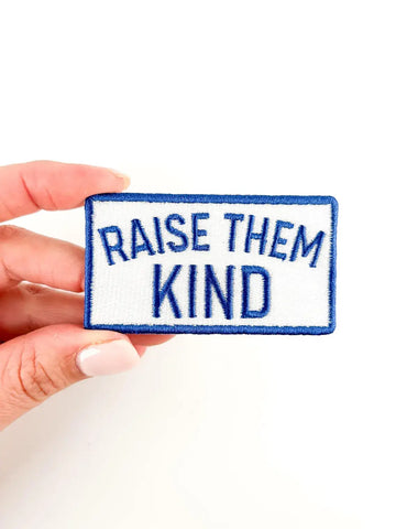 Raise them Kind Embroidered Iron-On Patch Farm Trucker Kind