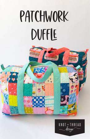 Patchwork Duffle Pattern -- Knot & Thread Design