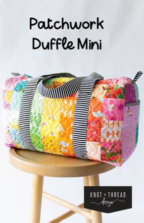 Patchwork Duffle Mini Pattern -- Knot & Thread Design