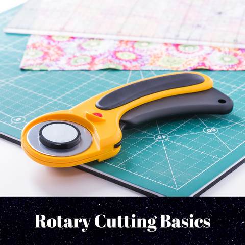 Rotary Cutting Basics Class