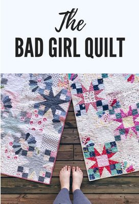 Bad Girl Quilt Pattern -- Southern Charm Quilts