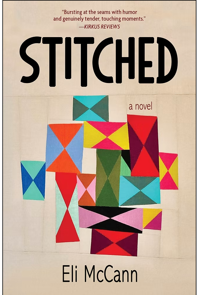 STITCHED A Novel by ELI MCCANN
