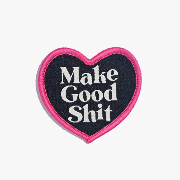 Make Good Shit Iron On Patch | KATM