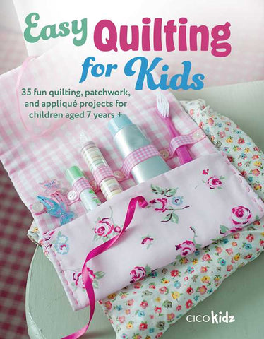 Easy Quilting for Kids by CICO Kidz