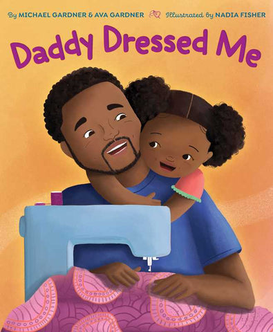 Daddy Dressed Me by Michael Gardner