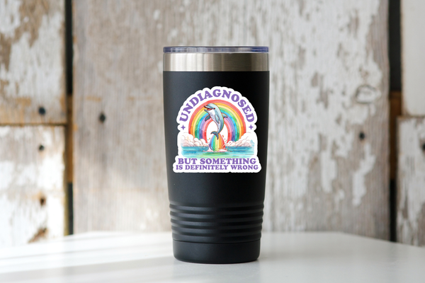 Undiagnosed But Something is Definitely Wrong Sticker - adhd