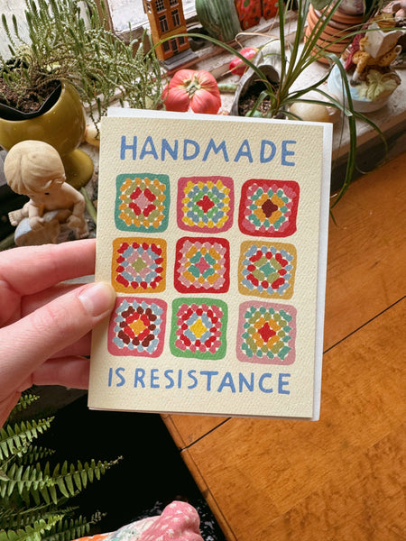 Handmade is Resistance Greeting Card 