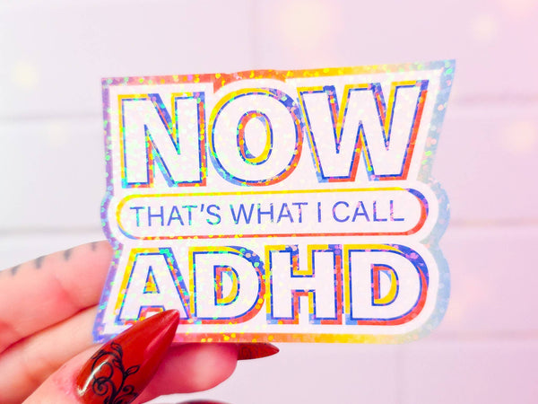 NOW that's what I call ADHD sticker, 3.1 x 2.2 in.
