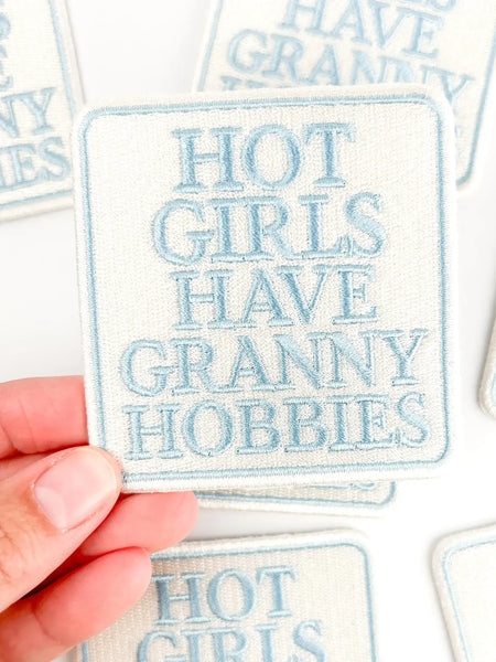 Hot Girls Have Granny Hobbies Patch – Embroidered Iron On