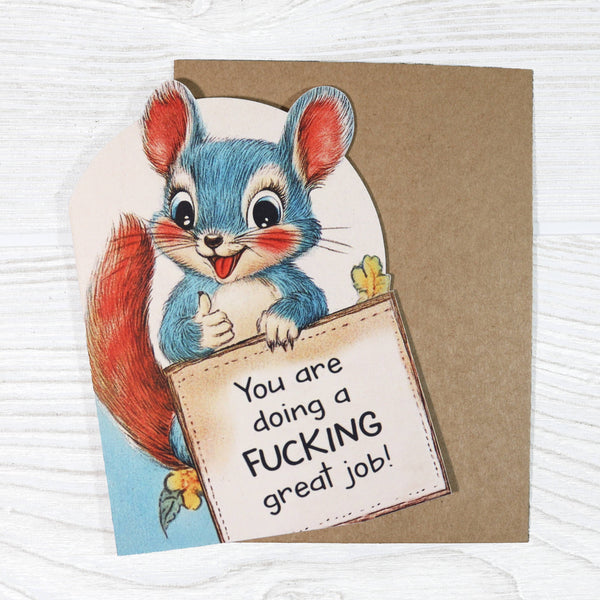 You Are Doing a Fucking Great Job - Cute Encouragement Card