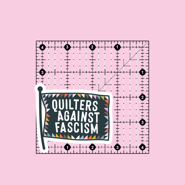 Quilters Against Fascism Sticker