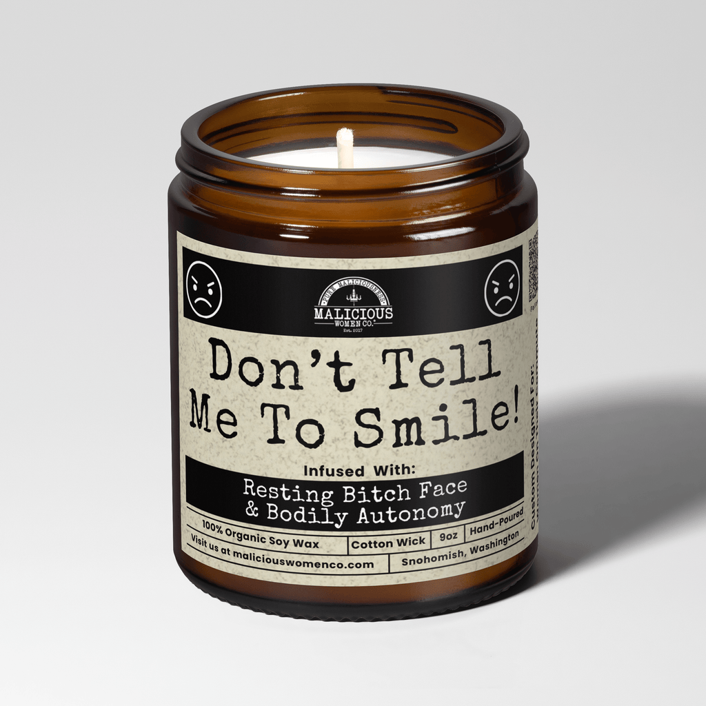 Don't Tell Me To Smile 9oz Soy Candle | Handmade USA Clean Burn Feminist Gift Candle