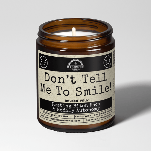 Don't Tell Me To Smile 9oz Soy Candle | Handmade USA Clean Burn Feminist Gift Candle