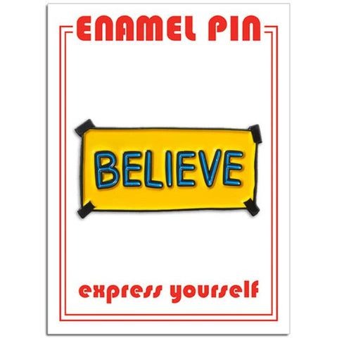 Ted Believe Sign Pin