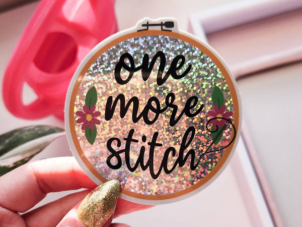 One More Stitch - Embroidery Holographic Sticker, 3 x 3.1 in