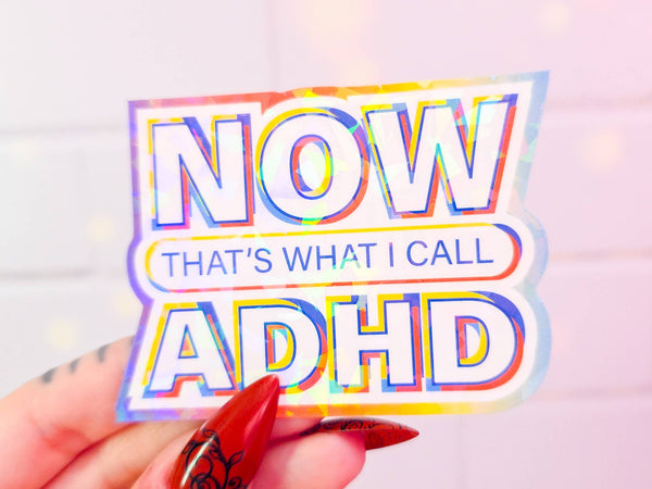 NOW that's what I call ADHD sticker, 3.1 x 2.2 in.