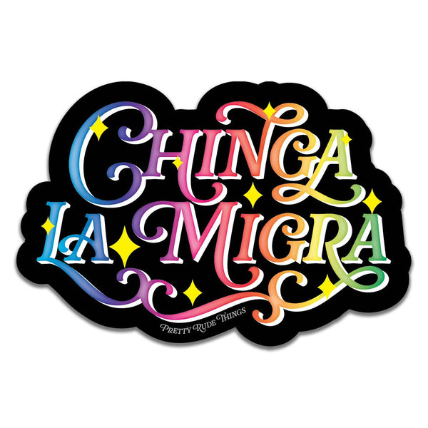 Chinga La Migra, F*ck ICE, Pro Immigration Sticker