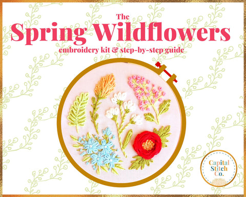 Spring Wildflowers Embroidery Kit  -- Capital Stitch Co.